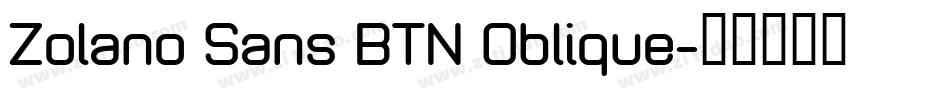 Zolano Sans BTN Oblique字体转换